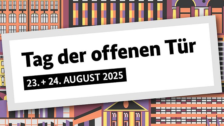 Schild vor buntem Hintergrund: Tag der offenen Tür, 23.+24. August 2025